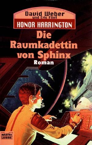 [Honor Harrington 12] • Die Raumkadettin von Sphinx